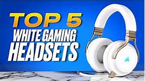 BEST WHITE GAMING HEADSETS 2024