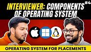 Lecture 4: Components of Operating System