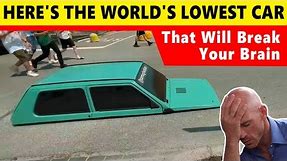 Here's "The World's Lowest Car" With No Doors And Tyres