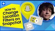 How to Change or Add Location Filters on Snapchat [Android & iPhone]