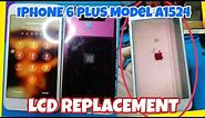 IPHONE 6 PLUS MODEL-A1524 SCREEN REPLACEMENT