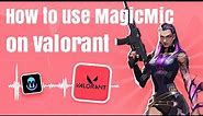 【Guide】How To Use Voice Changer in Valorant? - iMyFone MagicMic