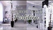 HOW TO MAKE A MIRROR ROOM DIVIDER| DIY Partition| HOW TO MAKE THE MOST OF a Large Space