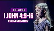 Bible Verses: 1 John 4:9-16 From Memory