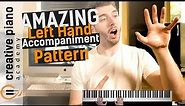 Left Hand Piano: A BEAUTIFUL left hand accompaniment pattern for piano