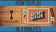 How to Play Secret Hitler in 4 Minutes - The Rules Girl
