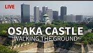 Osaka Castle Area Guide & Adventure