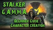 Stalker GAMMA Beginner Guide 1: Character Creation