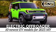 10 Newest Electric Offroaders and 4x4 SUVs Powered by High Voltage Motors
