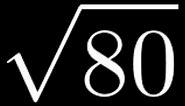 How to Simplify the Square Root of 80: sqrt(80)
