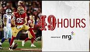 49 Hours: Divisional Dub vs. Dallas | 49ers