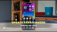 Update Harga HP iPhone Terbaru Mei 2023