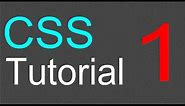 CSS Tutorial for Beginners - 01 - Introduction to CSS