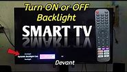 How to turn ON or OFF backlight on Smart TV | DEVANT TV