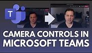 How to adjust your Camera Settings now without leaving Microsoft Teams 🎛️ Demo tutorial