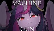 Machine Gun || MEME || My little pony