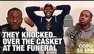 THEY KNOCKED OVER THE CASKET AT THE FUNERAL | S5 EP6