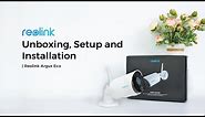 Reolink Argus Eco Unboxing, Setup and Installation | Truly Wireless WiFi Outdoor Security Camera