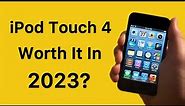 iPod Touch 4th Generation in 2023: Still Worth It?