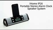 iHome iP16 Portable Stereo Alarm Clock Speaker System Video Review