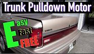 Trunk Pulldown Motor (Easy, Fast & Free)