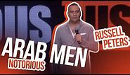 "Arab Men" | Russell Peters - Notorious