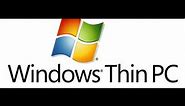Windows Thin PC | Windows 7 Thin Client | based on Windows Embedded 7