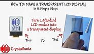 How To Make a Transparent LCD - In 5 Simple Steps
