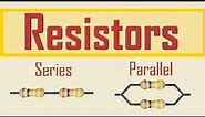 Resistors : Series and Parallel | 3D Animation | Electronics for beginners