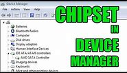 Chipset in Device Manager