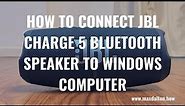 How to Connect JBL Charge 5 Bluetooth Speaker to Windows Laptop or Desktop Computer