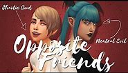 Sims 4: Create A Sim | OPPOSITE BEST FRIENDS | Group Collab