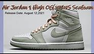 Air Jordan 1 High OG WMNS Seafoam - DETAILED LOOK!