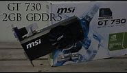 MSI Geforce GT 730 Low Profile 2GB GDDR5 Unboxing Review