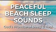 Fall Asleep To Beach Ocean Waves Sounds | Bible Verse | 10 hrs | Scripture Sounds
