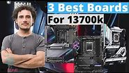 THE BEST MOTHERBOARDS FOR I7 13700K! (TOP 3)