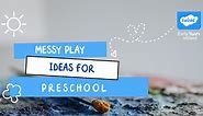 Messy Play Ideas For Preschoolers - Twinkl