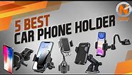 5 Best Car Phone Holder 2021