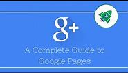 A Complete Guide to Google Pages