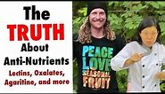 The Truth About Anti-Nutrients