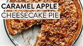 Caramel Apple Cheesecake Pie | Sally's Baking Recipes