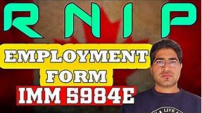 How to fill RNIP Employer Form - IMM 5984E | RNIP Offer of Employment form | A complete Guide!