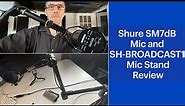 Shure SM7dB Microphone and SH-BROADCAST1 Microphone Stand Review