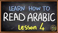 How to READ ARABIC? - The alphabet - Lesson 4 - Arabic 101