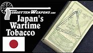 Tobacco of the Emperor: Japanese WW2 Military Cigarettes and More