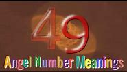 Angel Number 49 : What Does It Mean?