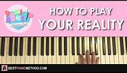 HOW TO PLAY - Doki Doki Literature Club! - Your Reality (Piano Tutorial Lesson)