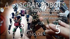 See How I Made Scrap Robot part 5