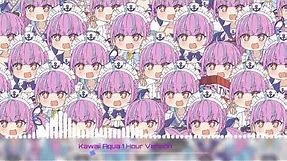 【BGM】1 Hour Version of Kawaii Aqua (かわいいあくあ) - Onion BGM Catchy Soundtrack 【Hololive】