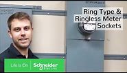 How to Differentiate Between Ring Type & Ringless Meter Sockets | Schneider Electric Support